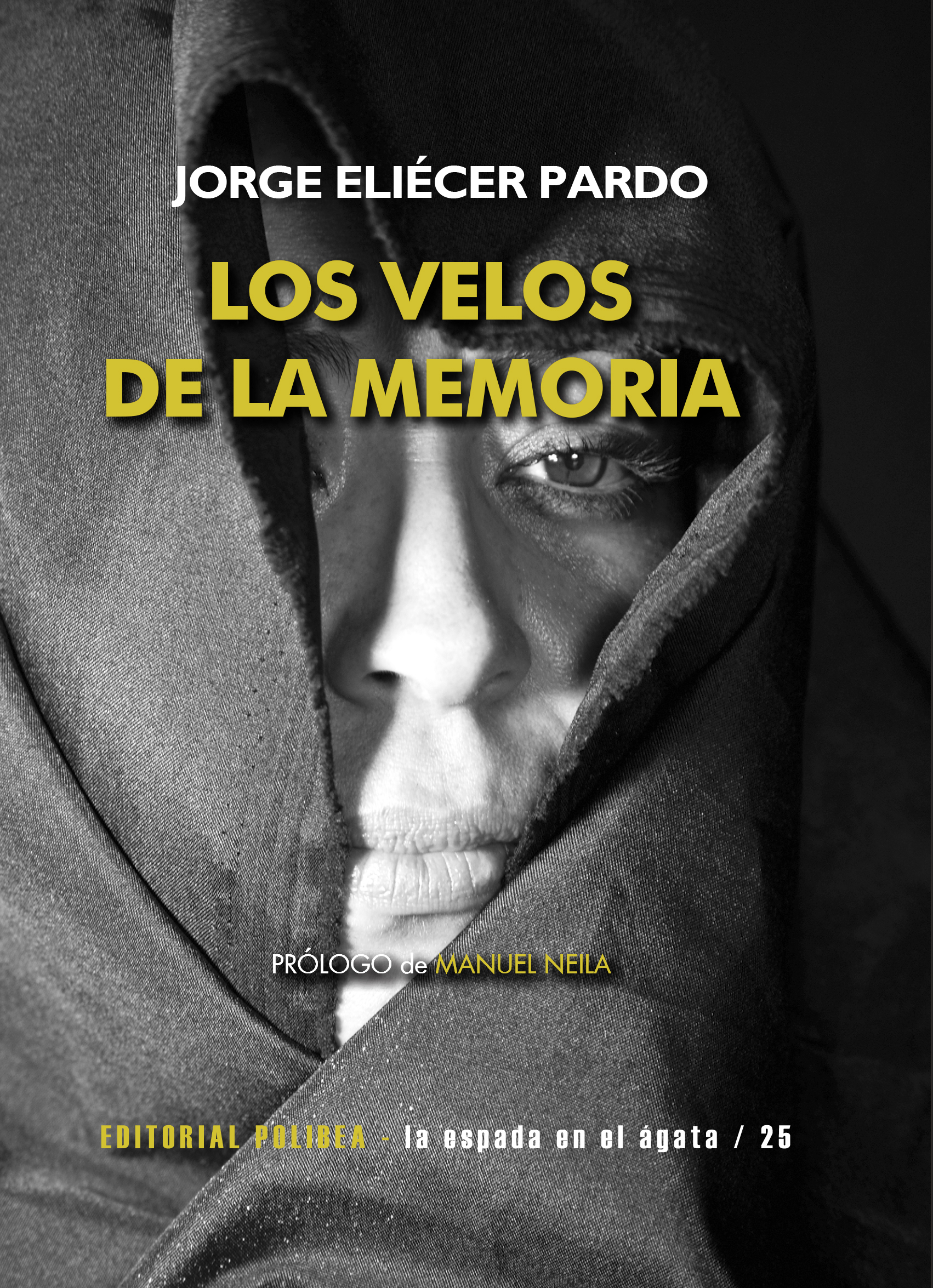 JORGE ELIÉCER PARDO. Los velos de la memoria (Polibea)