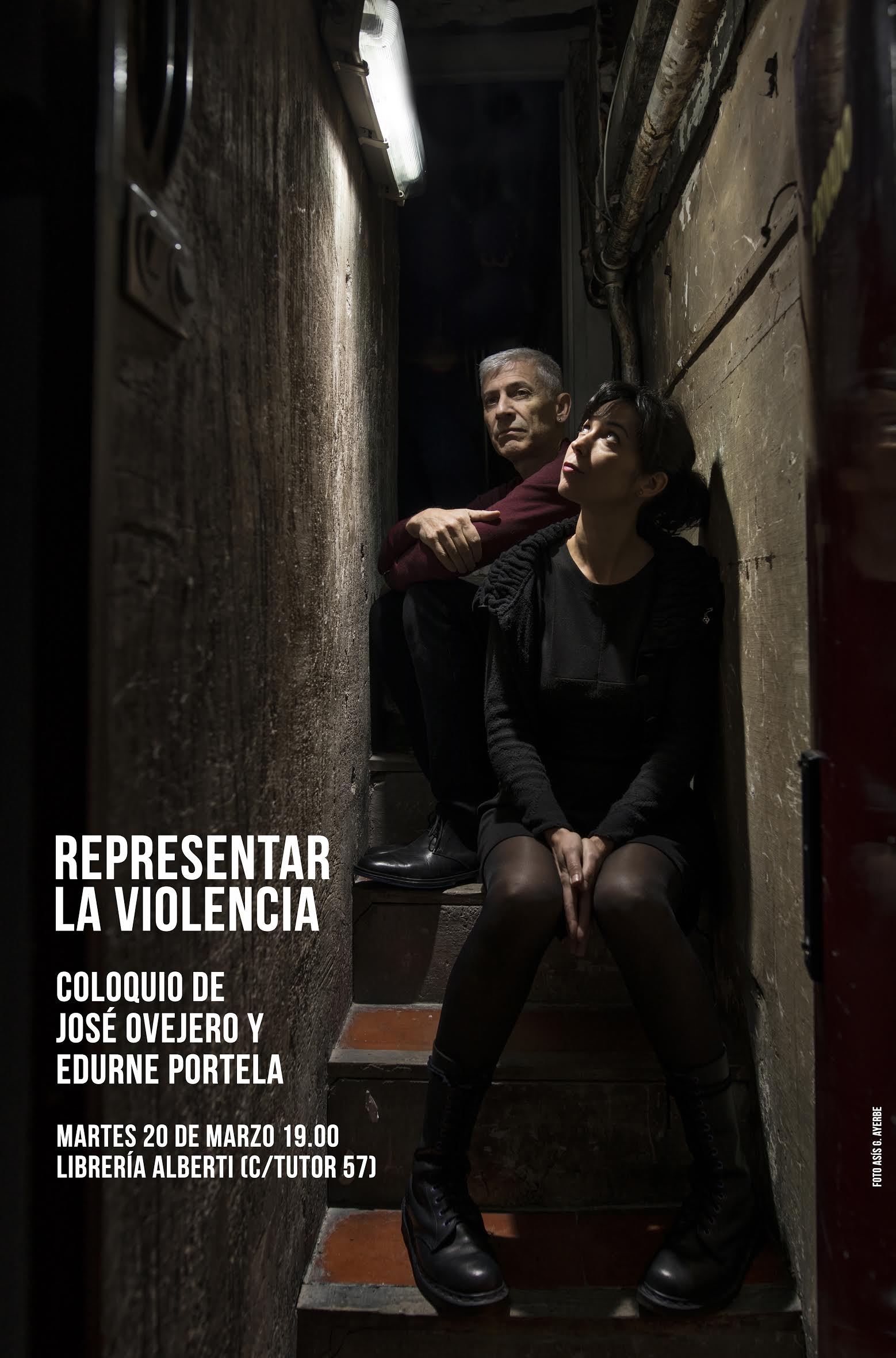 EDURNE PORTELA. JOSÉ OVEJERO. Representar la violencia