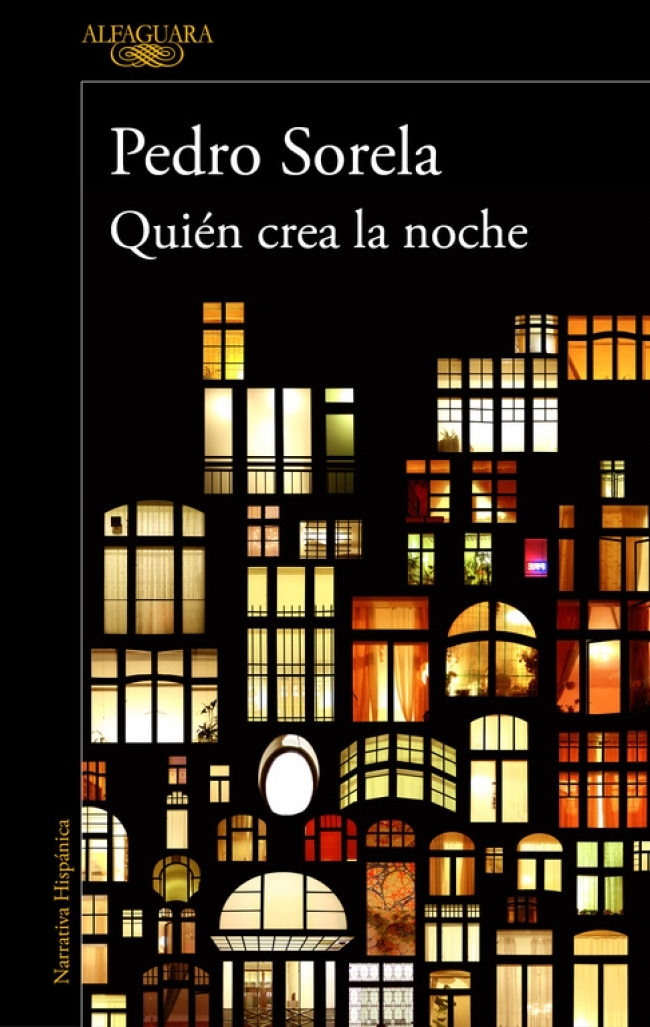 Recordando a PEDRO SORELA. Quién crea la noche (Alfaguara)