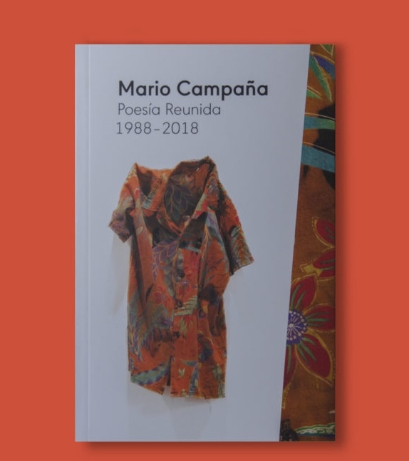 MARIO CAMPAÑA. Poesía reunida 1988 - 2018 (Festina Lente)