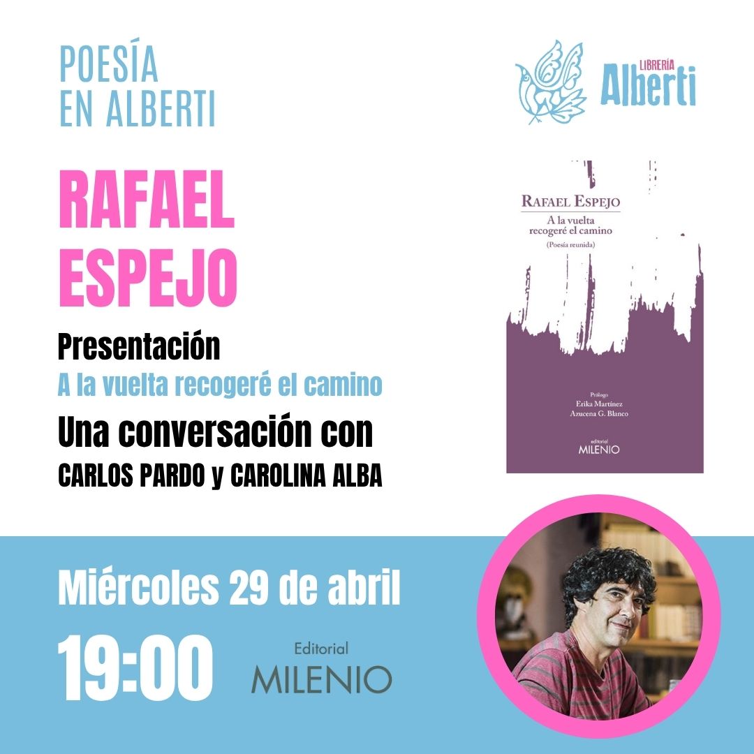 RAFAEL ESPEJO, A la vuelta recogeré el camino (Milenio)