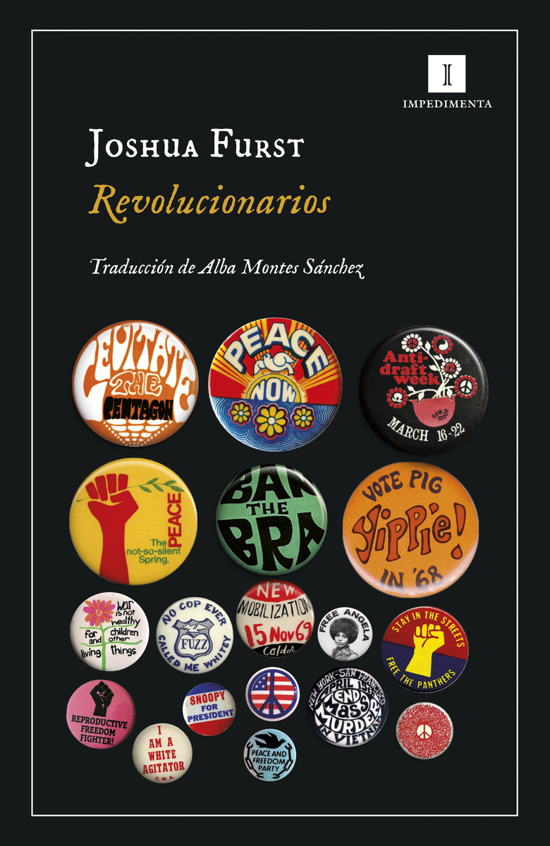 JOSHUA FURST. Revolucionarios (Impedimenta)