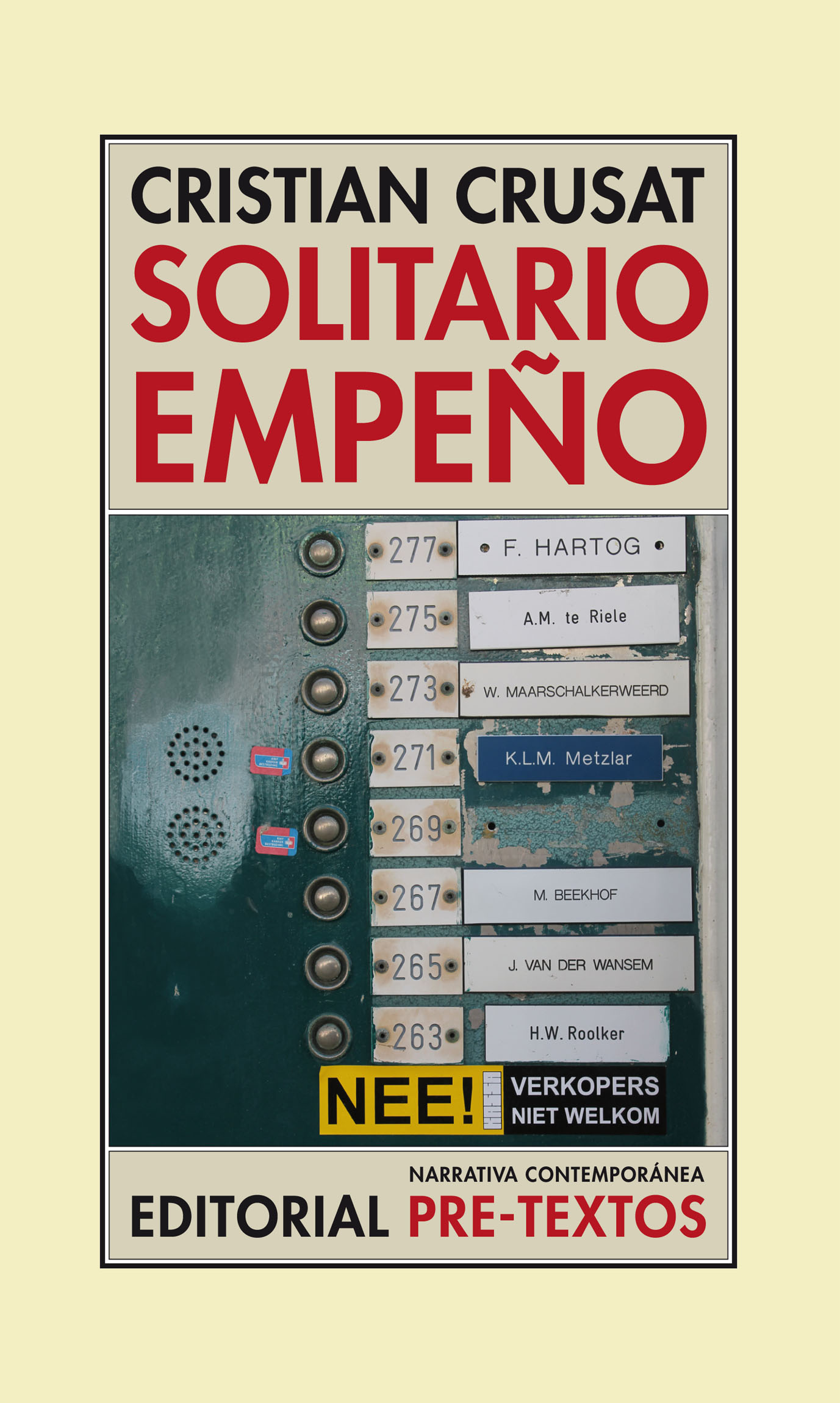 CRISTIAN CRUSAT, Solitario empeño (Pre-Textos)