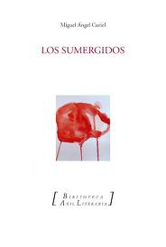 Los Sumergidos de Miguel Ángel Curiel