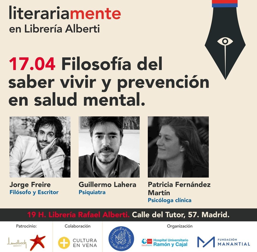 LiterariaMENTE | JORGE FREIRE, GUILLERMO LAHERA y PATRICIA FERNÁNDEZ MARTÍN. Filosofía del saber vivir y prevención en salud mental