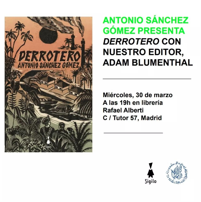 ANTONIO SÁNCHEZ GÓMEZ, Derrotero (Sigilo)