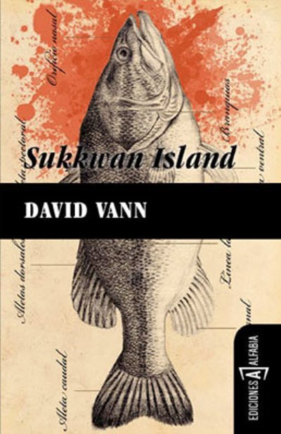 DAVID VANN. Sukkwan Island