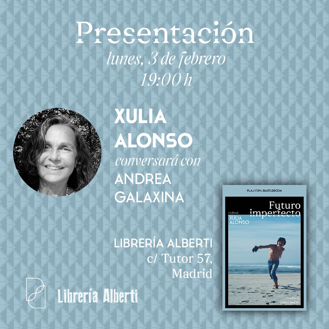 XULIA ALONSO, Futuro imperfecto (Plasson & Bartleboom)