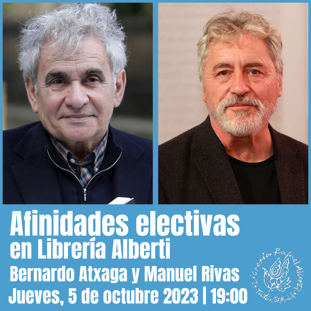 Afinidades electivas | BERNARDO ATXAGA + MANUEL RIVAS