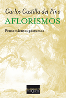 Aflorismos de Carlos Castilla del Pino
