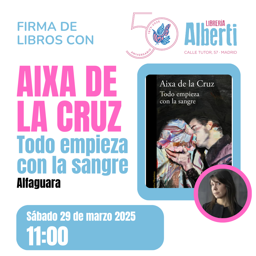 AIXA DE LA CRUZ, Todo empieza con la sangre (Alfaguara)