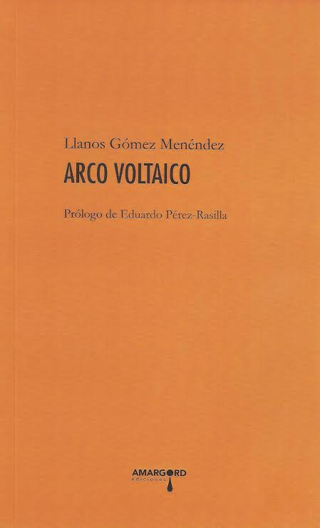 Llanos Gómez Menéndez, Arco Voltaico (Amargord)