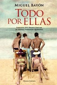 Todo por Ellas  de Miguel Bayón 