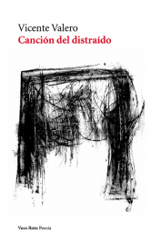 VICENTE VALERO, Canción del distraído (Vaso Roto)