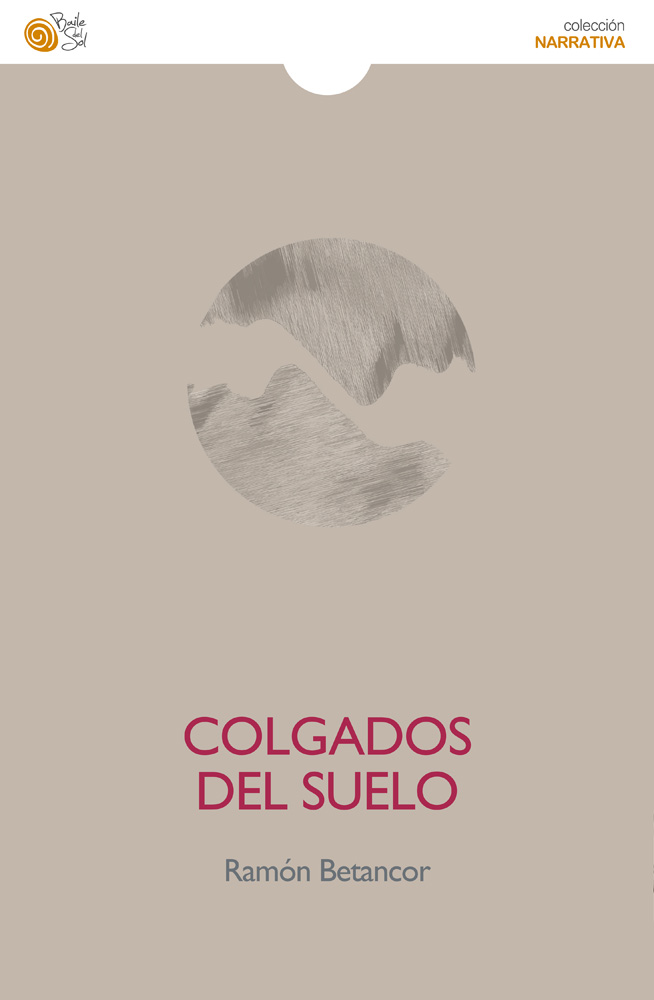 RAMÓN BETANCOR, Colgados del suelo (Baile del sol)