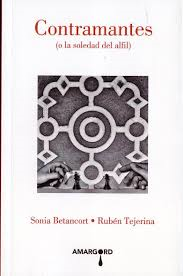 RUBÉN TEJERINA, Contramantes, o la soledad del alfil (Amargord)