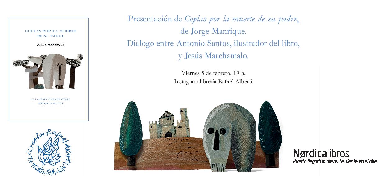 ANTONIO SANTOS presenta y firma 'Coplas por la muerte de su padre', de JORGE MANRIQUE (Nórdica)