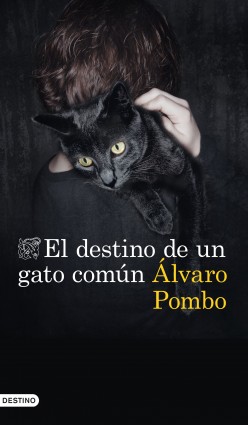 ÁLVARO POMBO presenta y firma 'El destino de un gato común' (Destino)