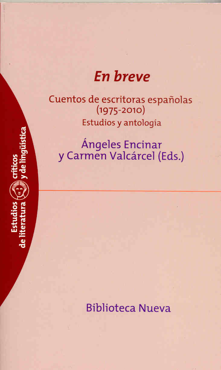 En breve. Cuentos de escritoras españolas (1975-2010) 