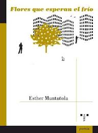 Esther Muntañola. Flores que esperan el frío (Trea)