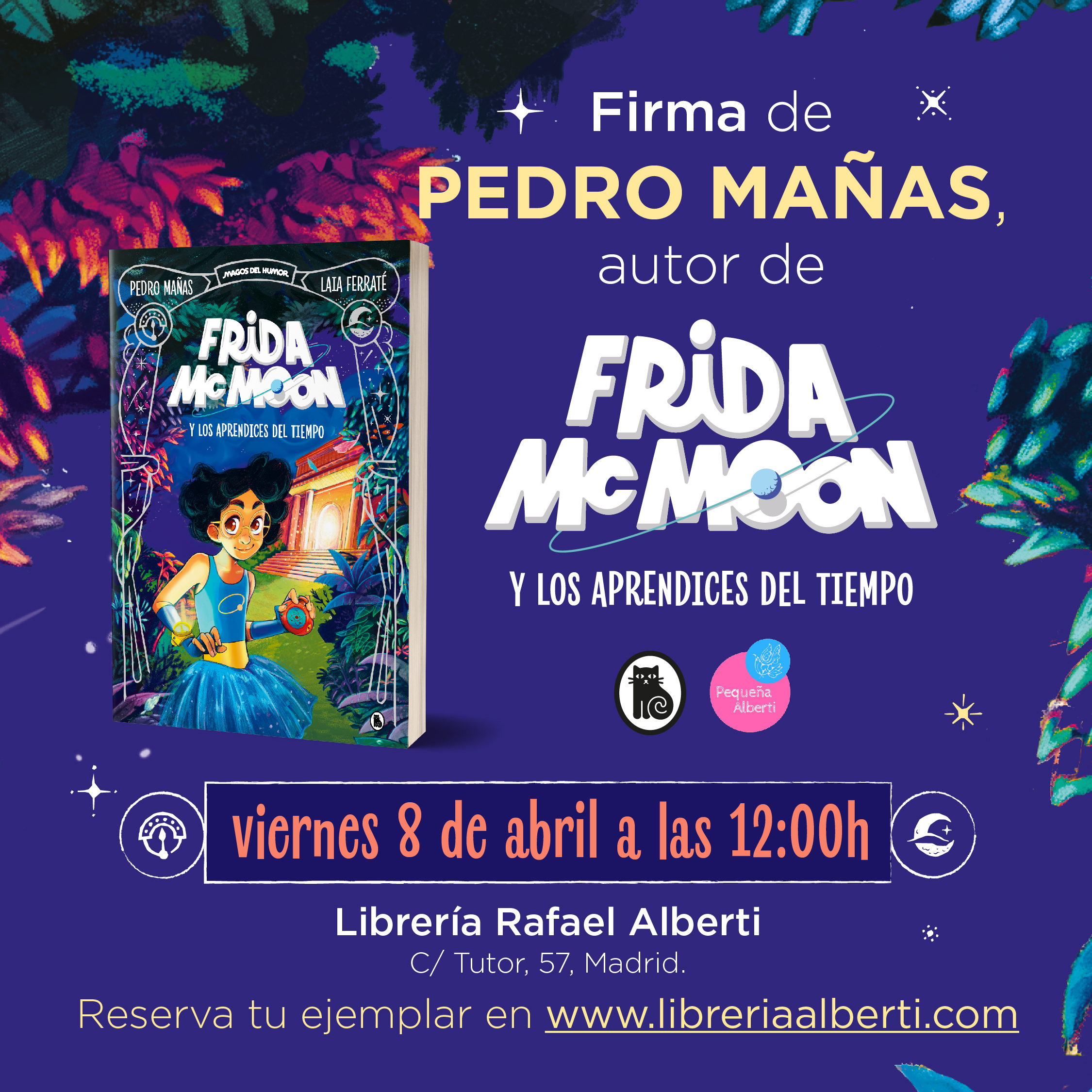 PEDRO MAÑAS firma 'Frida McMoon y los aprendices del tiempo' (Bruguera)