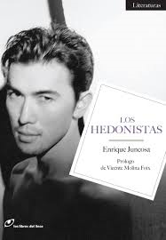 Los hedonistas. Enrique Juncosa (los libros del lince)