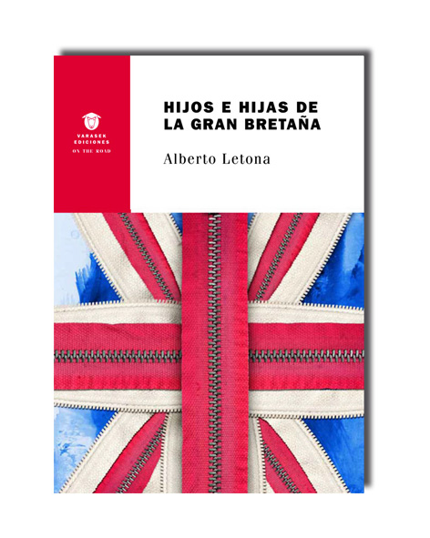 ALBERTO LETONA, Hijos e hijas de la Gran Bretaña (Varasek)