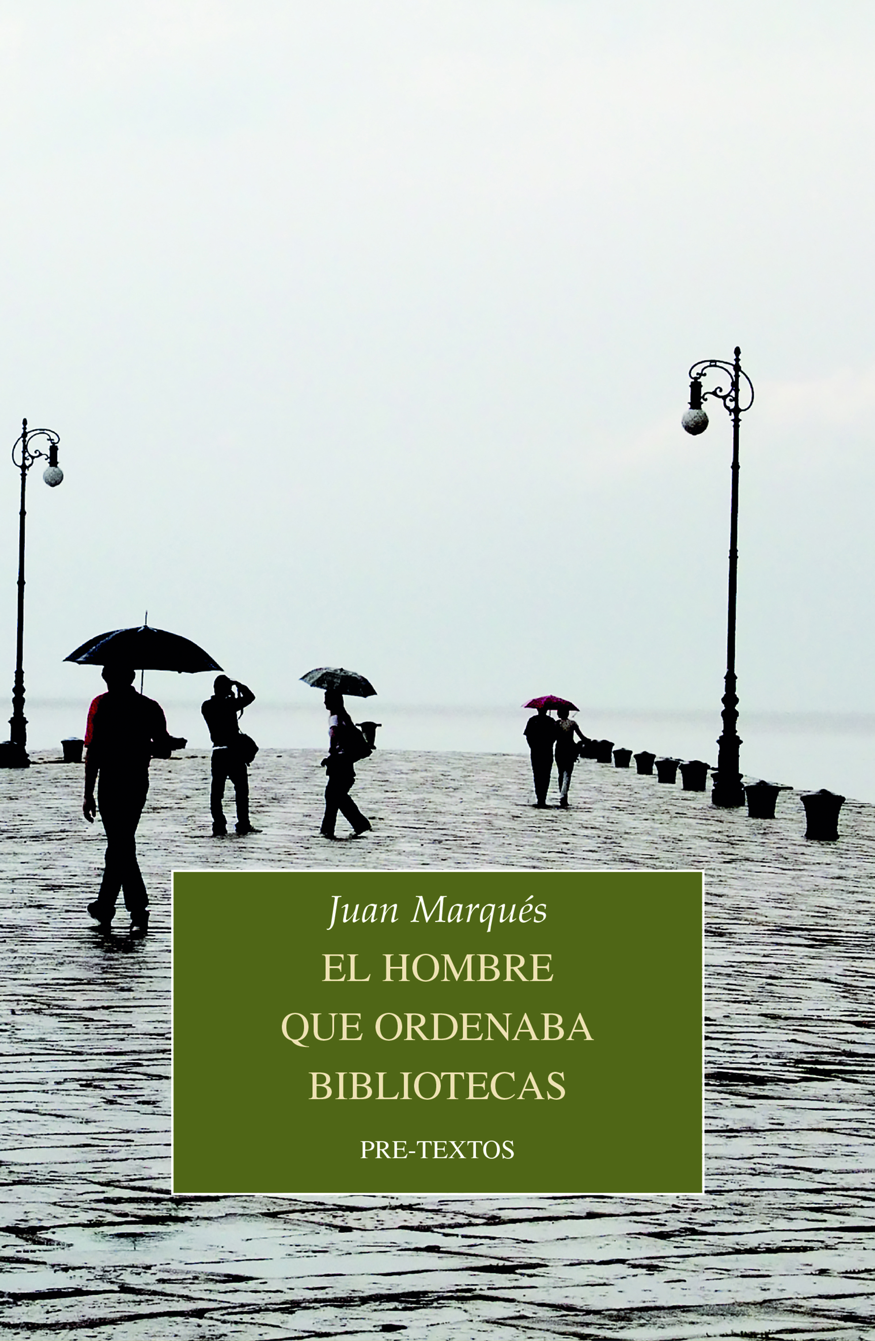 JUAN MARQUÉS, El hombre que ordenaba bibliotecas (Pre-Textos)