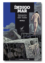 IGNACIO DEL VALLE. Índigo Mar (Pez de Plata)