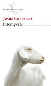 Un año de Intemperie con Jesús Carrasco.