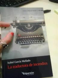 Isabel García Mellado. La traductora de incendios (Valparaiso)