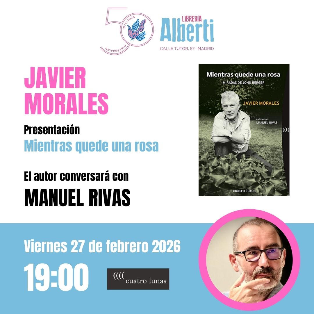 JAVIER MORALES, Mientras quede una rosa (Cuatro Lunas)