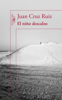 JUAN CRUZ, El niño descalzo (Alfaguara)
