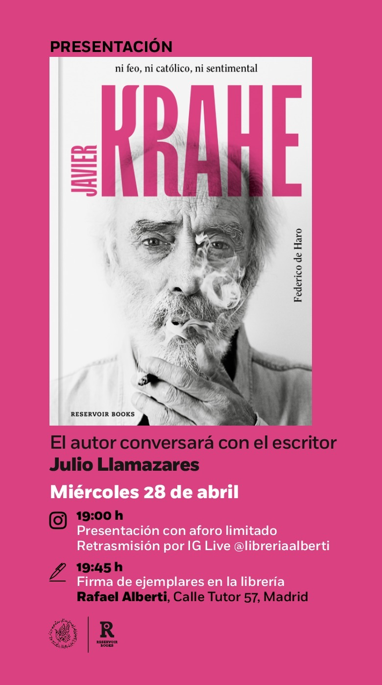 JAVIER KRAHE, ni feo ni católico ni sentimental (Reservoir Books)