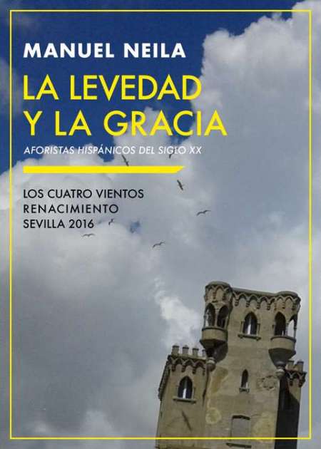 MANUEL NEILA. La levedad y la gracia (Renacimiento)