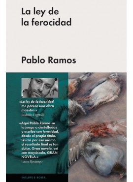 PABLO RAMOS, La ley de la ferocidad (Malpaso)