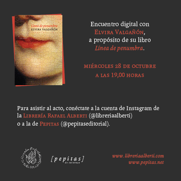 ELVIRA VALGAÑÓN presenta 'Línea de penumbra' (Pepitas de calabaza)