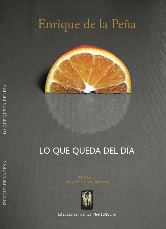 Lo que queda del día. Enrique de la Peña