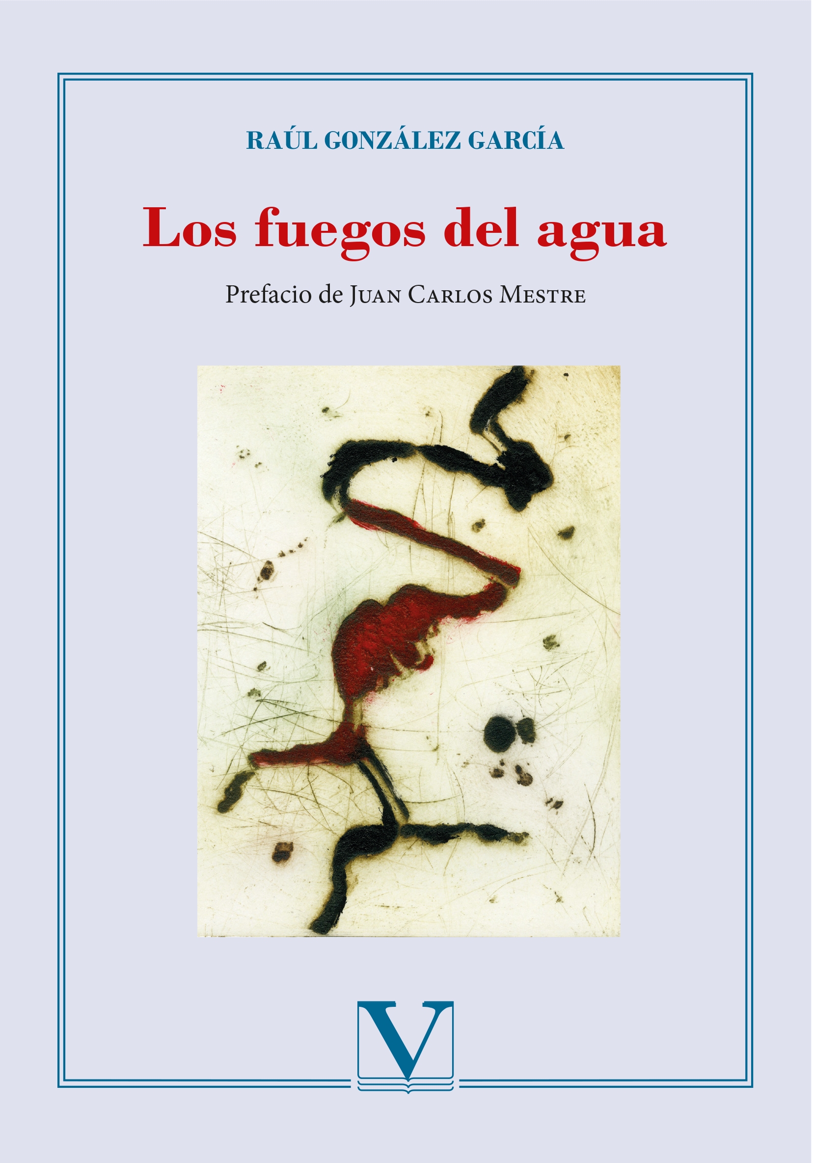 RAÚL GONZÁLEZ GARCÍA. Los fuegos del agua (Verbum)