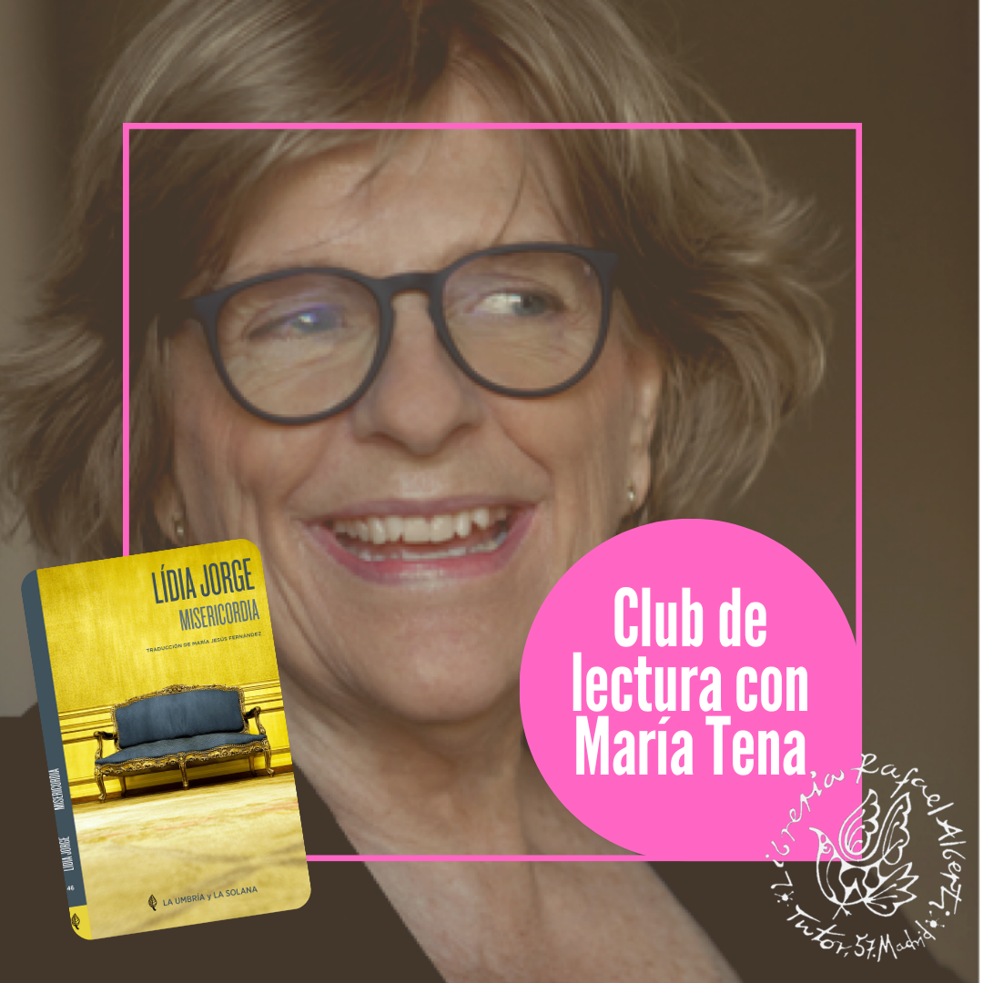 El ruido del tiempo | 6ª sesión | Misericordia de LÍDIA JORGE (La umbría y la solana)