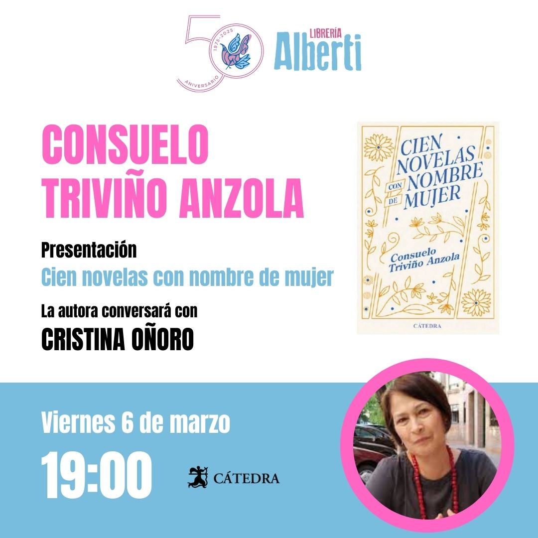 CONSUELO TRIVIÑO ANZOLA, Cien novelas con nombre de mujer (Cátedra)