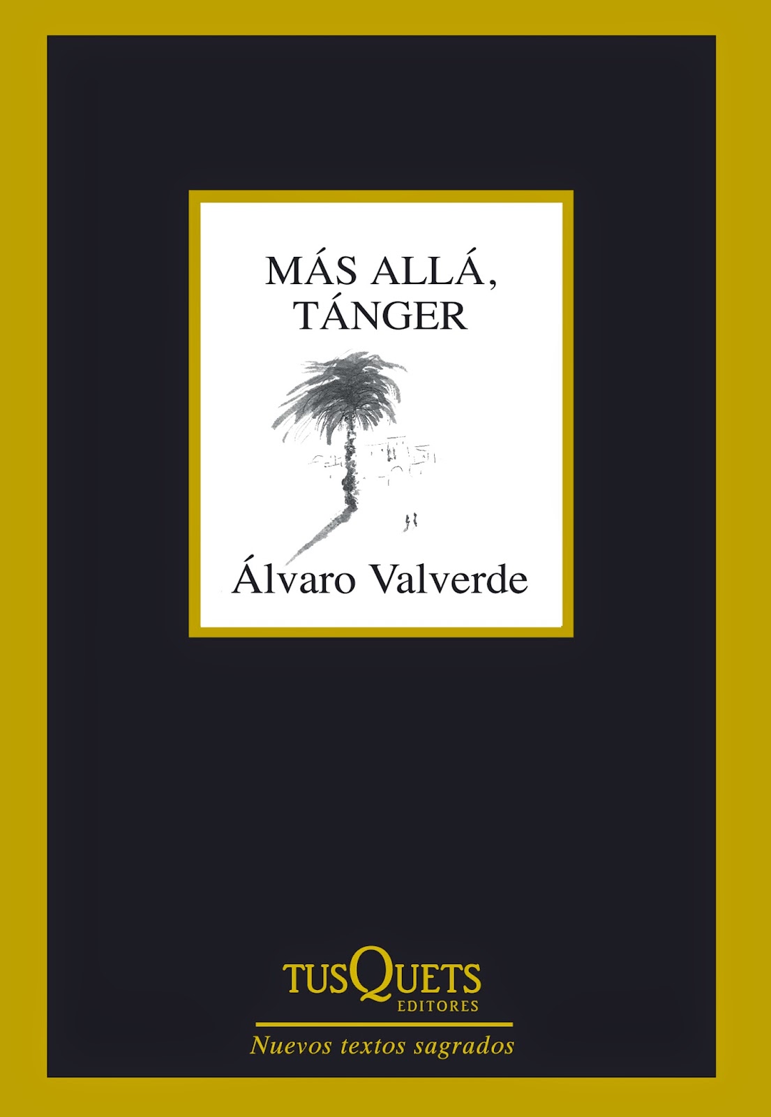 Álvaro Valverde. Más allá, Tanger.