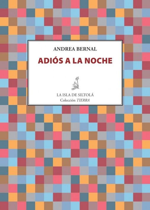 ANDREA BERNAL. Adios a la noche (La isla de Siltolá)
