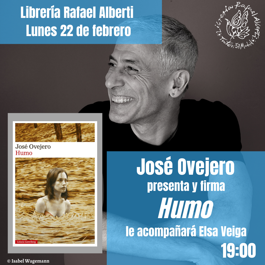 JOSÉ OVEJERO presenta y firma 'Humo' (Galaxia Gutenberg)