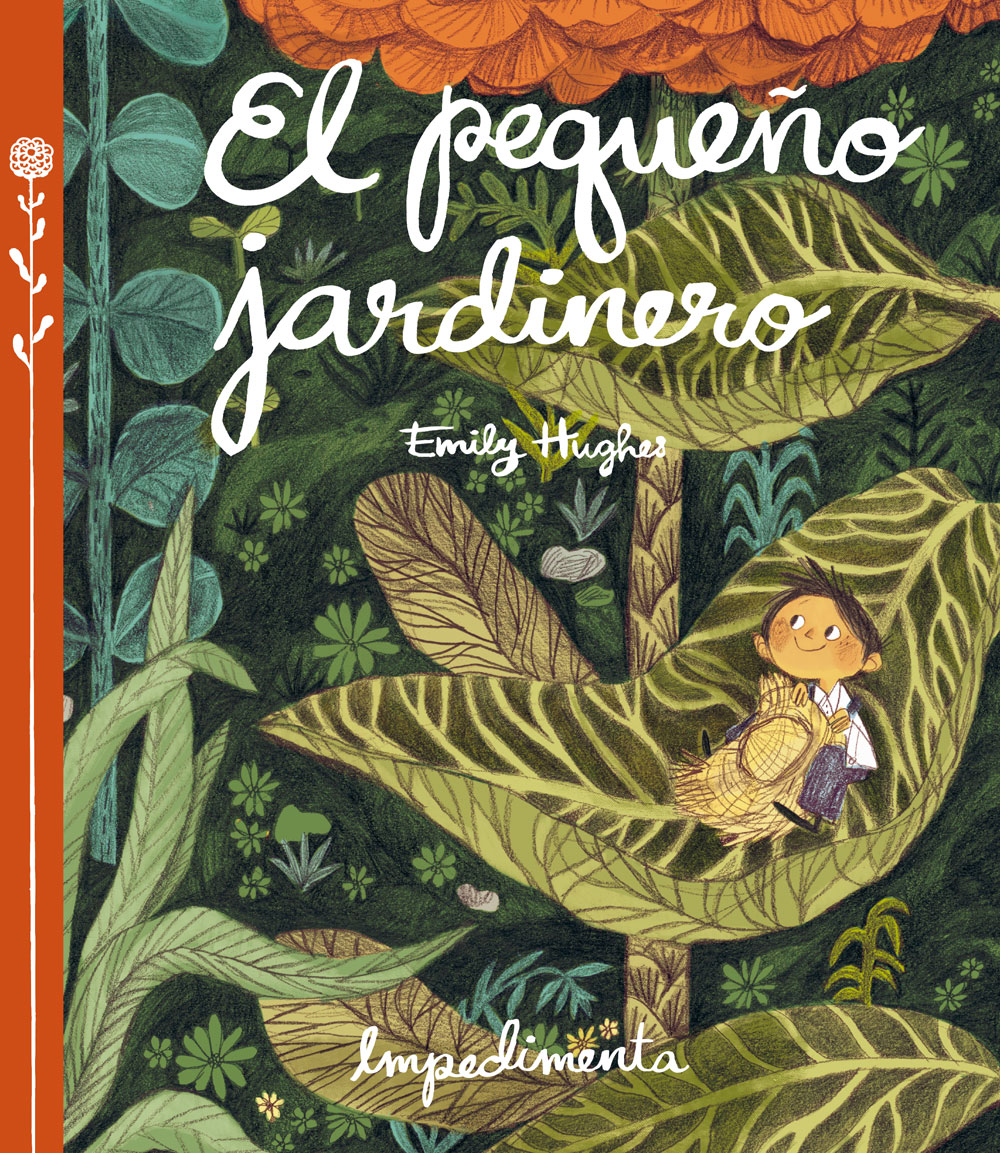 El pequeño jardinero, de Emily Hughes (Impedimenta)