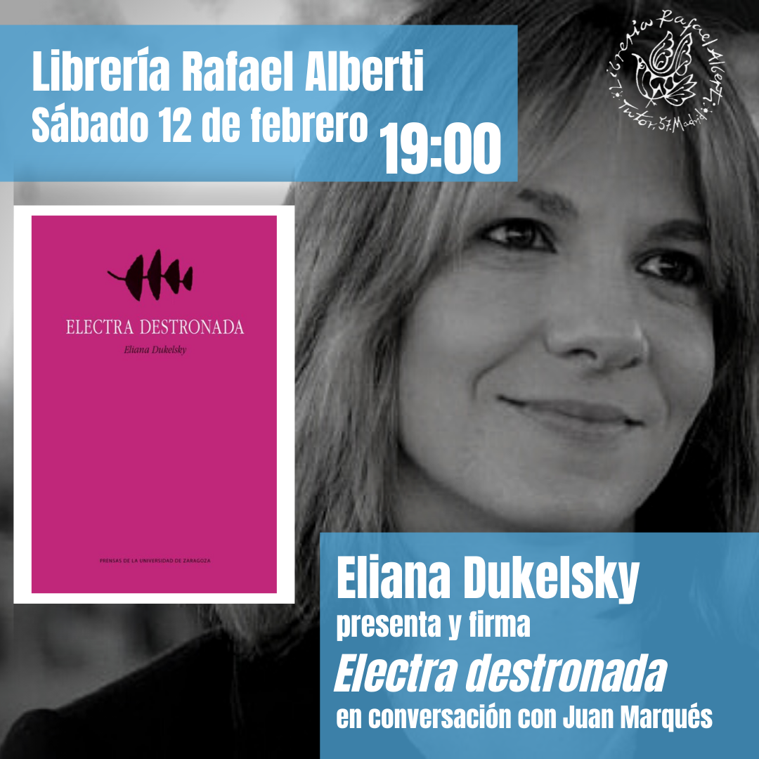 ELIANA DUKELSKY, Electra destronada (Prensas de la Universidad de Zaragoza)