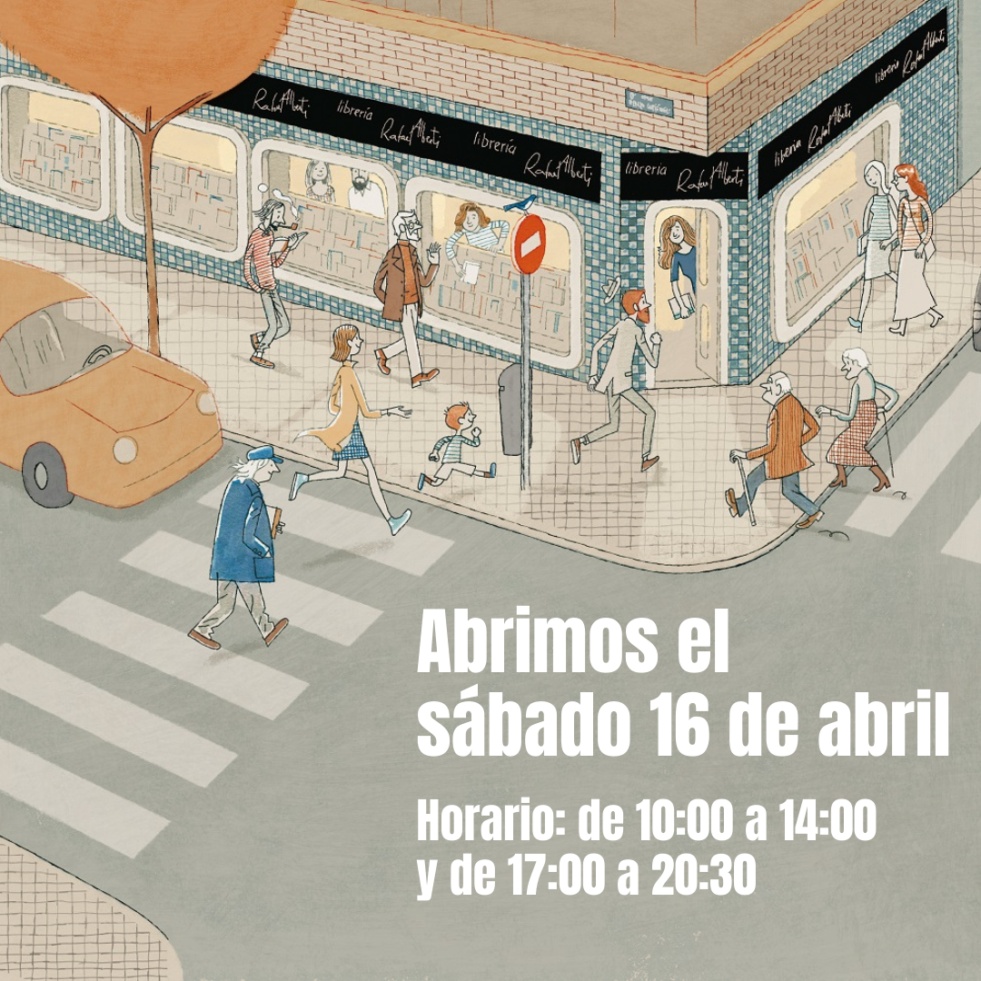 Abrimos el sábado 16 de abril