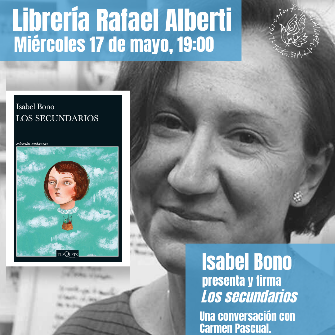 ISABEL BONO, Los secundarios (Tusquets)