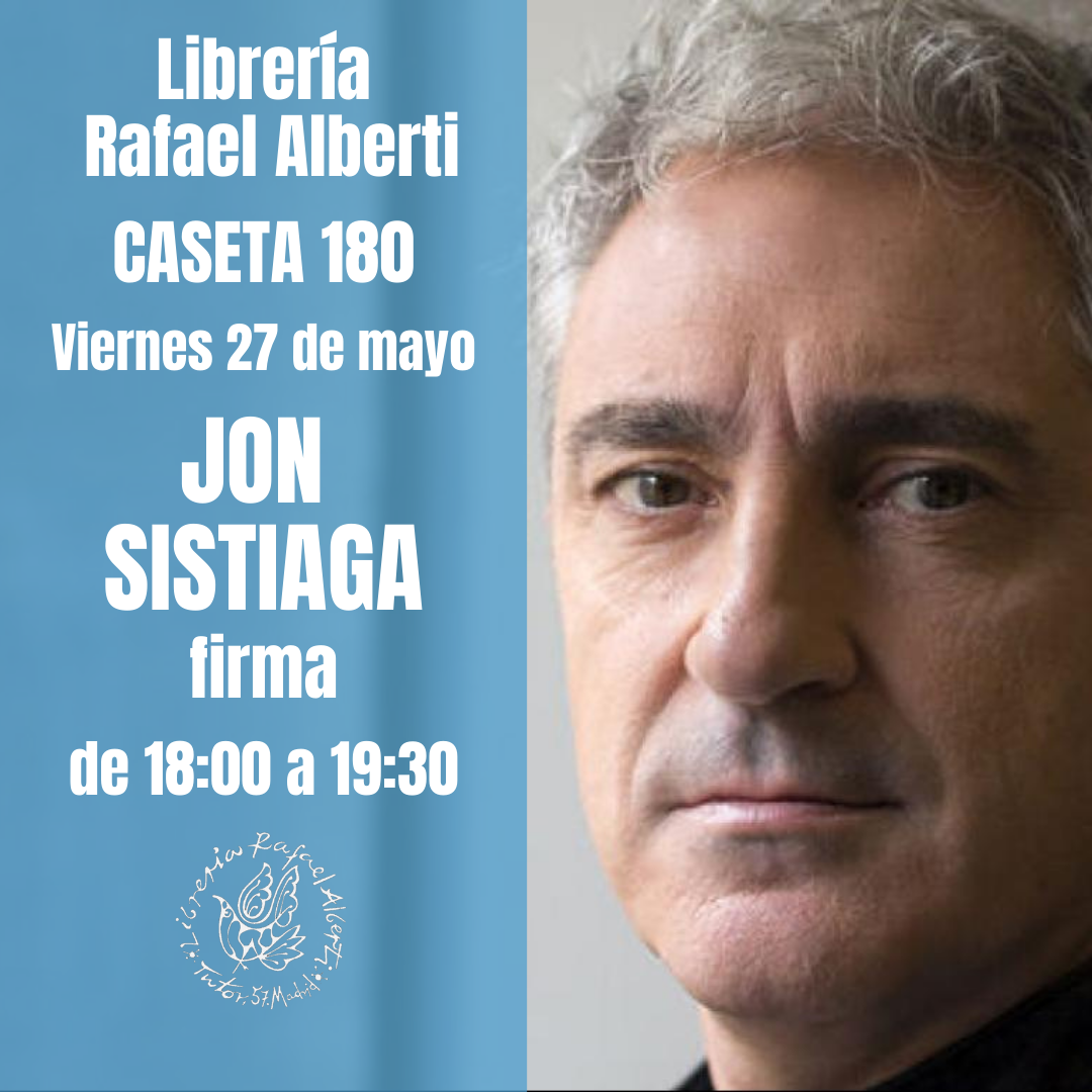 JON SISTIAGA - CASETA 180 - FERIA DEL LIBRO DE MADRID