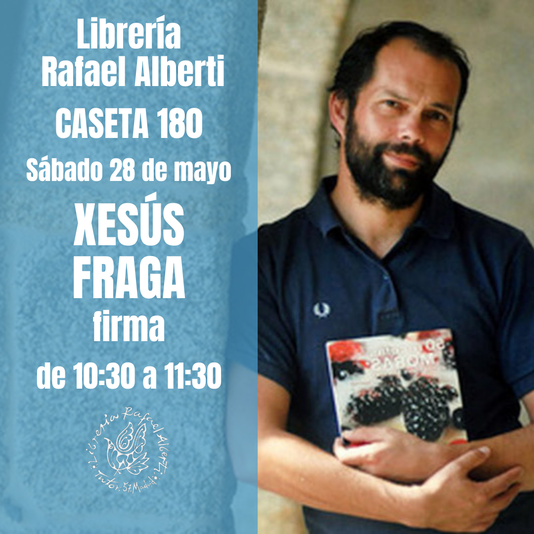 XESÚS FRAGA - CASETA 180 - FERIA DEL LIBRO DE MADRID